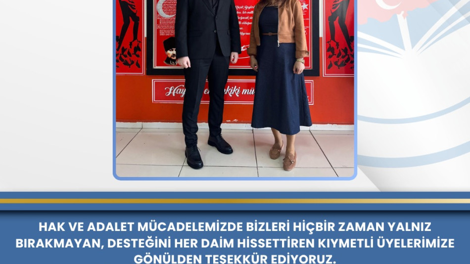 Yeni Üyelerimizle Hak ve Adalet Mücadelemizde Birlikte Daha Güçlüyüz